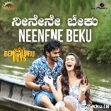 Neenene Beku Song From Bengaluru Boys