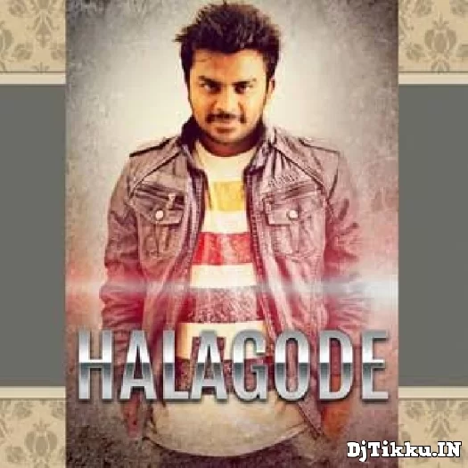 Halagode Mp3 song Chandan Shetty