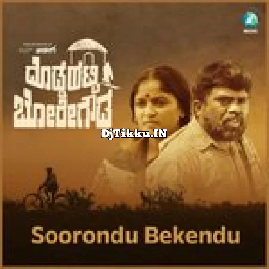 Soorondu Bekendu Song From DoddahattiBoregowda