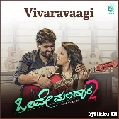 Vivaravagi Kannada Mp3 Song From Olave Mandara 2