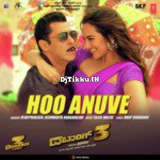 Hoo Anuve  From Dabangg 3  Aishwarya Rangarajan Vijay Prakash Sajid Wajid