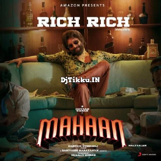 Rich Rich  From Mahaan  Malayalam   Santhosh Narayanan Santosh Hariharan Santhosh Narayanan And Santhosh Hariharan