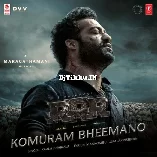 Komuram Bheemano  From Rrr  Kaala Bhairava Maragathamani